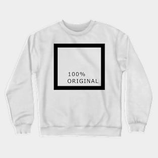 100% ORIGINAL Crewneck Sweatshirt